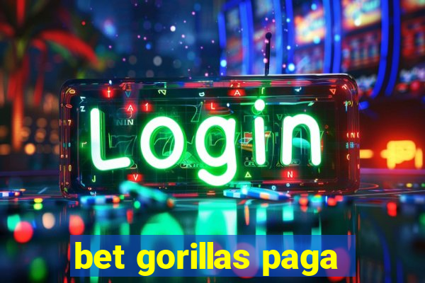bet gorillas paga